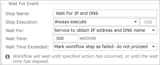 Wait For IP and DNS step